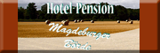 Hotel-Pension Magdebuger Börde<br>Torsten Markwirth Osterweddingen