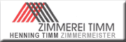 Zimmerei Meister Timm <br>Henning Timm Rendsburg