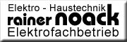 Elektro- und Haustechnik <br>Rainer Noack Bautzen