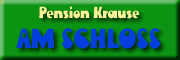 Pension Am Schloß<br>Kerstin Krause Schönfeld