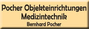 Objekteinrichtungen und <br>Medizintechnik Bernhard Pocher Kröppelshagen-Fahrendorf