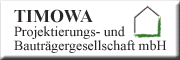 TIMOWA-Projektierungs- und Bauträgergesellschaft mbH<br>Jutta Behrens-Jordanow Rostock
