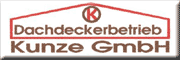 Dachdeckerbetrieb Kunze GmbH <br> Ottmar Kunze Zschaitz
