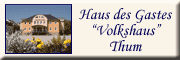 Haus des Gastes Volkshaus Thum