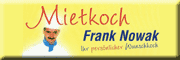 Mietkoch/Showkoch - Frank Nowak Klipphausen