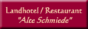 Landhotel & Restaurant Alte Schmiede - Sigrid Bretschneider Zorge