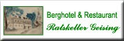 Berghotel u. Restaurant Ratskeller Geising<br>Rosita Baumgart Geising