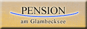 Pension Am Glambecksee - Andreas Zühlke Buchholz