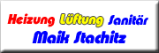 Heizung-, Klima- und Sanitärinstallation <br> Maik Stachitz Naundorf Heizung-, Klima- und Sanitärinstallation <br> Maik Stachitz Naundorf