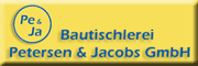 Bau- und Möbeltischlerei Petersen & Jacobs GmbH - Ingo Petersen Willi Jacobs Lunden