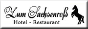 Hotel - Restaurant Zum Sachsenro� - Ulrich Ledderhose N�rten-Hardenberg
