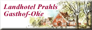 Landhotel Prahls Gasthof-Ohe - Rosanna Hackmack e.K. Reinbek