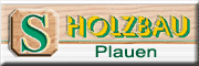 Holzbau Plauen - Rüdiger Schuch Plauen
