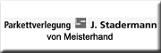 Parkettverlegung von Meisterhand <br>Jürgen Stadermann Erfurt