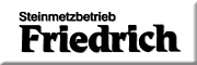 Friedrich GmbH Steinmetzbetrieb -   March