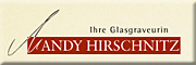 Ihre Glasgraveurin Mandy Hirschnitz Riesa