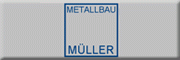 Metallbau Müller GmbH Rechlin