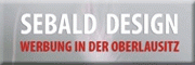 SEBALD DESIGN - Werbung in der Oberlausitz Neukirch