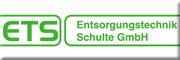 ETS-Entsorgungstechnik Schulte GmbH<br>Thomas Behnke Bad Sassendorf