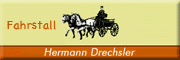 Kutschfahrten, Gespannfahrkurse, Fahrsportbedarf Fahrstall<br>Hermann Drechsler Steinburg