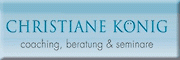 Coaching, Beratung & Seminare<br>Christiane König Bad Tölz