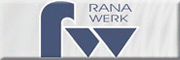 Metallverarbeitungs GmbH RANA-WERK Schwandorf