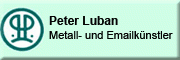 Metall-Emailgestaltung<br>Peter Luban Rößnitz