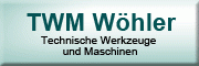 TWM Wöhler Technische Werkzeuge und Maschinen 
