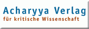Acharyya Verlag für kritische Wissenschaft<br>Prodosh Dr. Aich Oldenburg