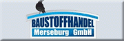 Baustoffhandel Merseburg GmbH<br>  Merseburg