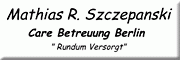 Care Betreuung Berlin<br>Mathias R Szczepanski  