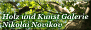 Holz und Kunst Galerie Nikolai Novikov 