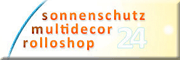 Sonnenschutz Multidecor Rolloshop GmbH<br>Sabine Mook Limbach-Oberfrohna