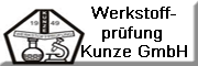 Werkstoffprüfung Kunze GmbH<br> Werkstoffprüfung Kunze GmbH<br>