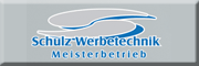 Schulz Werbetechnik GmbH<br>  Offenburg