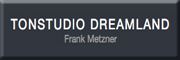 Tonstudio Dreamland<br>Frank Metzner 