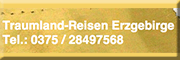 Traumland-Reisen Erzgebirge<br>Roselore Dickert Reinsdorf Traumland-Reisen Erzgebirge<br>Roselore Dickert Reinsdorf