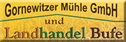 Gornewitzer Mühle GmbH<br>Holger Bufe Grimma