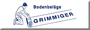 Grimmiger Fußbodenbeläge GmbH<br>  