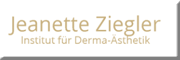 Institut für Derma Ästhetik/ Permanent Make Up /medical Cosmetics<br>Jeanette Ziegler 