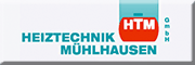 Heiztechnik Mühlhausen GmbH<br>  Mühlhausen