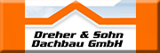 Dreher & Sohn Dachbau GmbH 