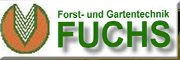 Forst- und Gartentechnik Fuchs<br>  