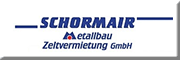 Schormair Metallbau Zeltvermietung GmbH<br>  Kühbach