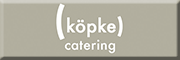 Köpke Restaurant & Catering<br>  
