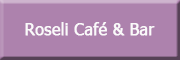 Roseli Cafe & Bar<br>Sevil Erdinc-Cakici 
