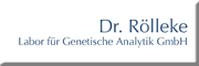 Dr. Rölleke Labor für Genetische Analytik GmbH Potsdam