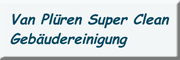 Van Plüren Super Clean<br>Gebäudereinigung Kalkar