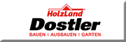 Holzland Dostler GmbH 