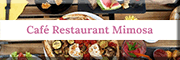 Café Restaurant Mimosa<br>  